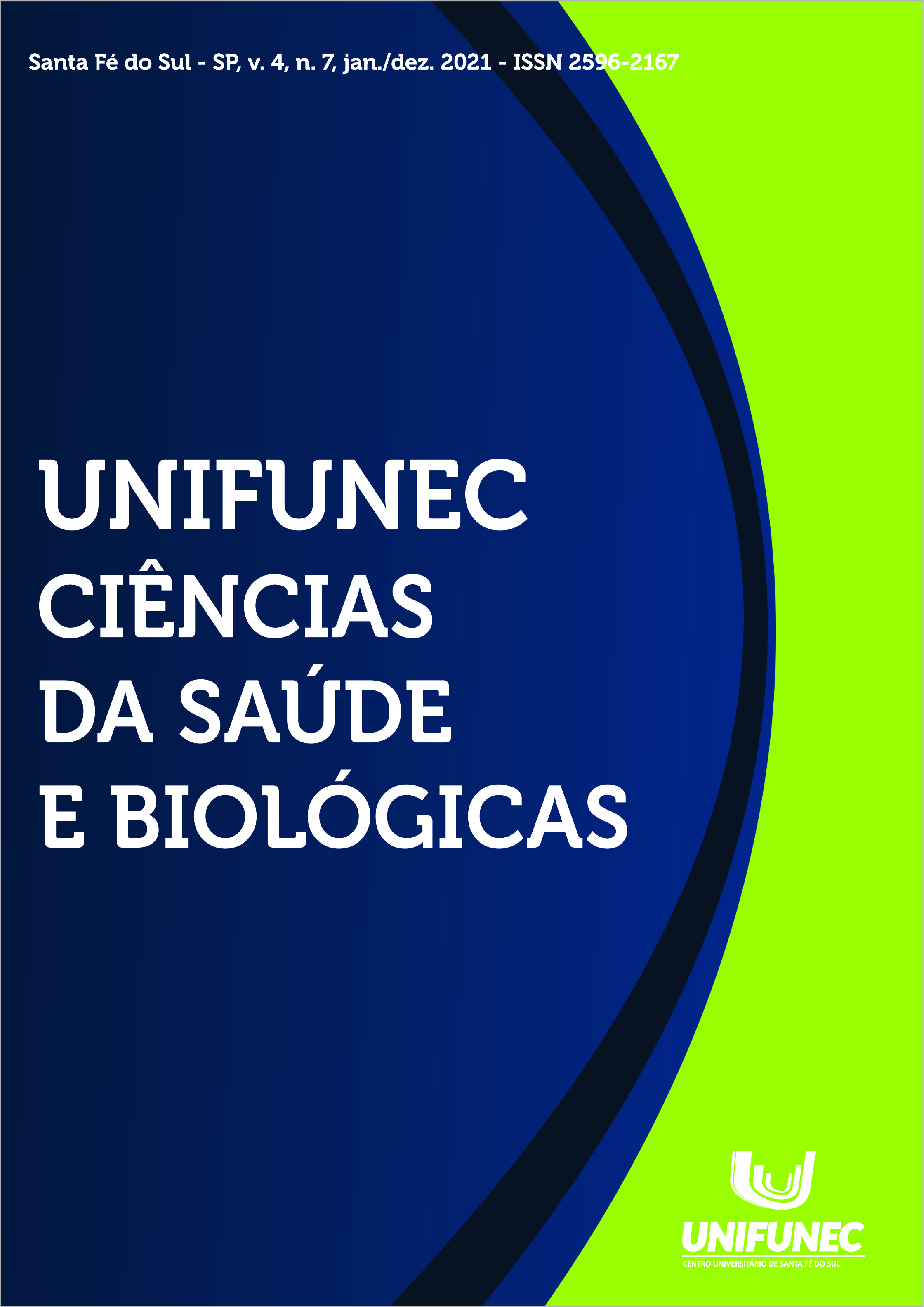 					Visualizar v. 4 n. 7 (2021): UNIFUNEC CIÊNCIAS DA SAÚDE E BIOLÓGICAS
				